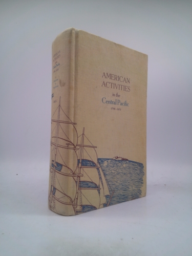 American Activities in the Central Pacific 1790-1870, Volume 6, Pitcairn to Tabiteuea