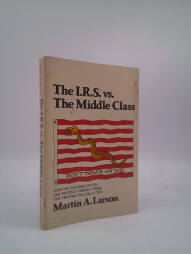 The I.R.S. vs. the Middle Class