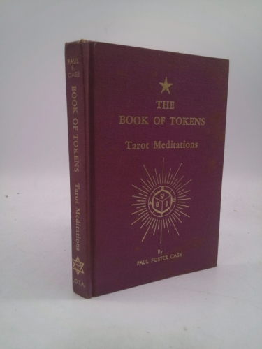 The book of tokens: 22 meditations on the ageless wisdom