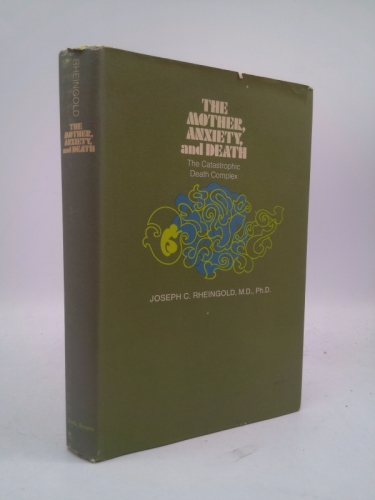 Mother, Anxiety and Death