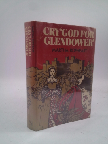 Cry 'God for Glendower'