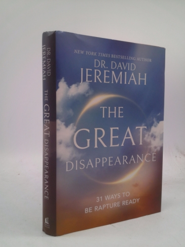 The Great Disappearance: 31 Ways to Be Rapture Ready