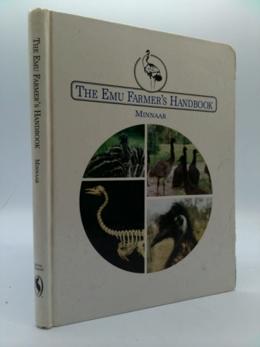 The Emu Farmer's Handbook by Phillip Minnaar