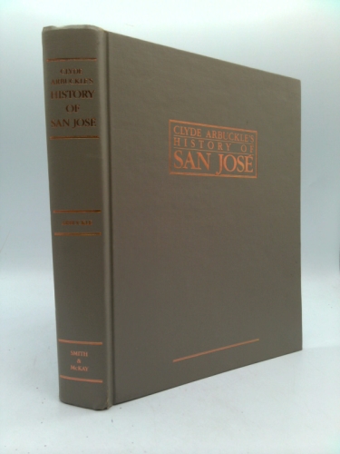 Clyde Arbuckle's History of San Jose
