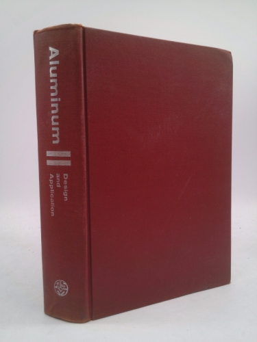 ALUMINUM: VOLUME TWO DESIGN AND APPLICATION
