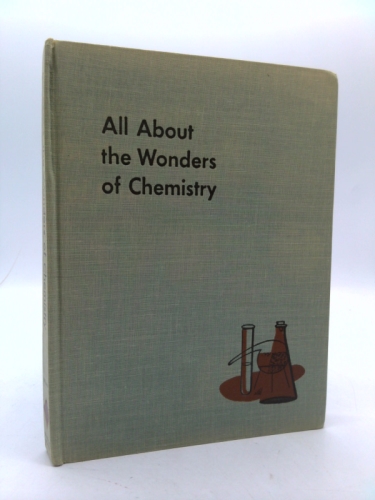 All about the wonders of chemistry; (Allabout books, 9)