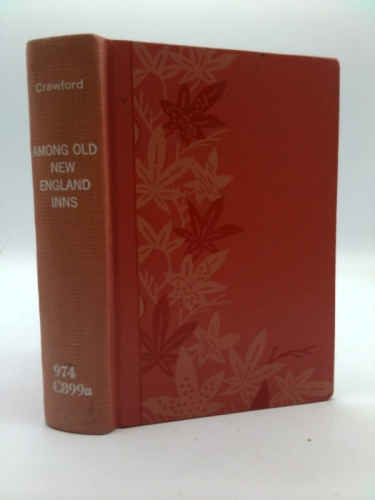 Little Pilgrimages Among Old New England Inns