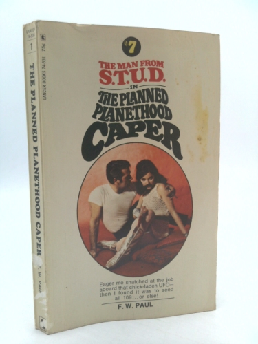 The Planned Planethood Caper: The Man From S.T.U.D. #7