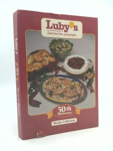 Luby's Cafeteria 50th Anniversary Recipe Collection