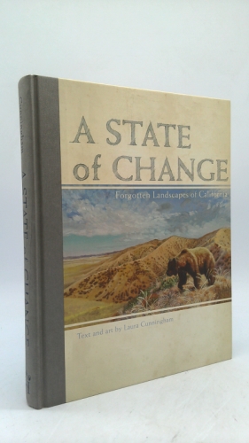 A State of Change: Forgotten Landscapes of California