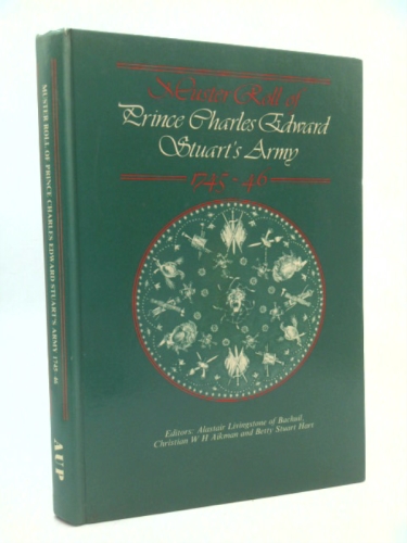 Muster Roll of Prince Charles Edward Stuart's Army 1745-46