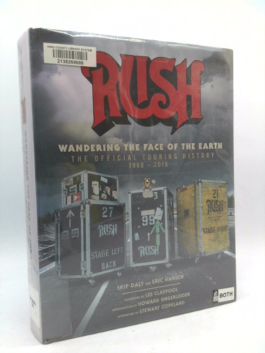 Rush: Wandering the Face of the Earth: The Official Touring History