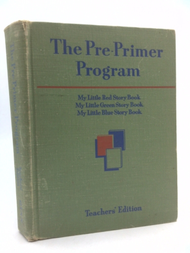 The pre-primer program: My little red story book, My little green story book, My little blue story book (The Ginn basic readers)