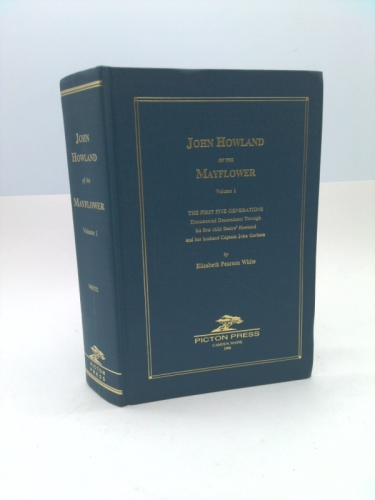 The First Five Generations through His First Child Desire Howland and Her Husband Capt. John Gorham