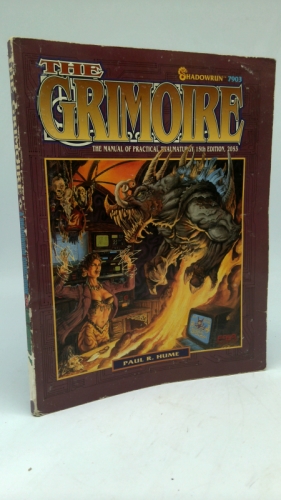 The Grimoire: Manual of Practical Thaumaturgy : 2053 (Shadowrun)