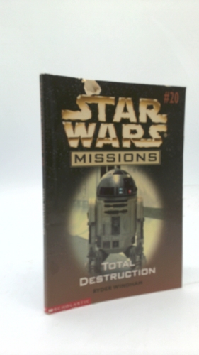 Total Destruction (Star Wars Missions, #20)