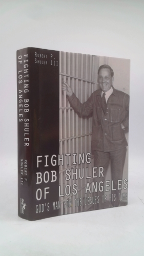 Fighting Bob Shuler of Los Angeles