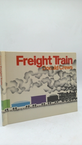 Freight Train, by Donald Hughes, Caldecott Honor Book, 1978 1st ed.