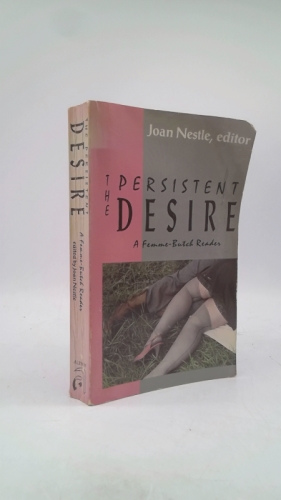 The Persistent Desire: A Femme-Butch Reader