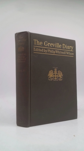 THE GREVILLE DIARY (Volume II) Including Passages Hitherto Withheld from Publication