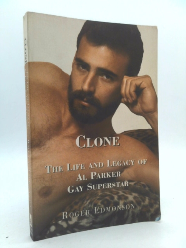 Clone: The Life and Legacy of Al Parker, Gay Superstar