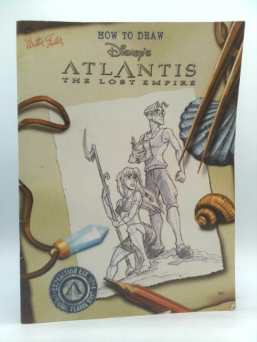 How to Draw Disney's Atlantis: The Lost Empire (How to Draw Series (Laguna Hills, Calif.).)