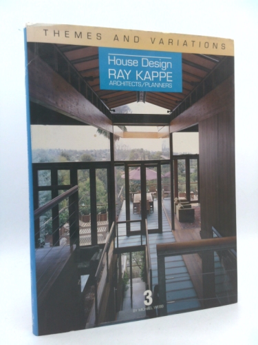 Themes and Variationspe: House Design : Ray Kappe : Architects/Planners (House Design, 3)