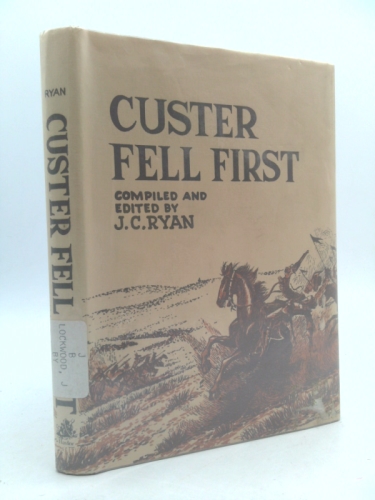 custer fell first the adventures of john c. lockwood
