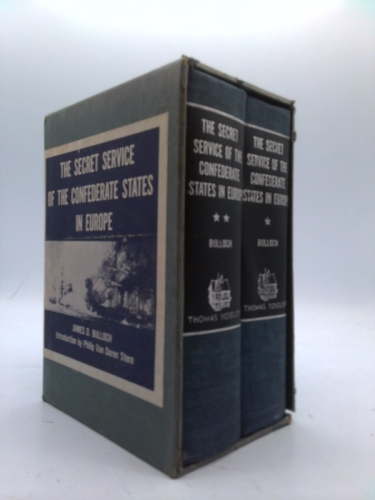 The Secret Service of the Confederate States in Europe: 2 Volume Set