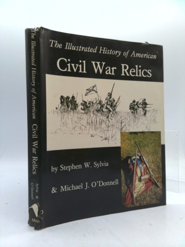 Illustrated History of American Civil War Relics