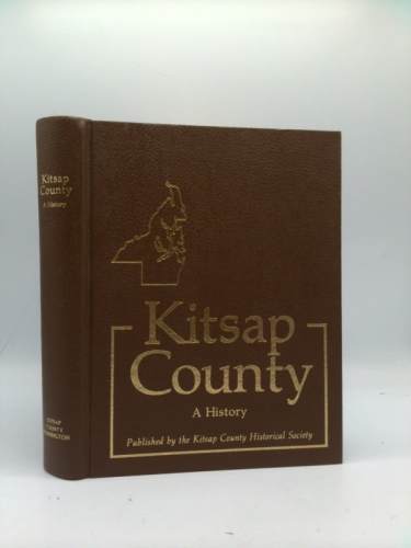 Kitsap County History - A Story of Kitsap County and Its Pioneers