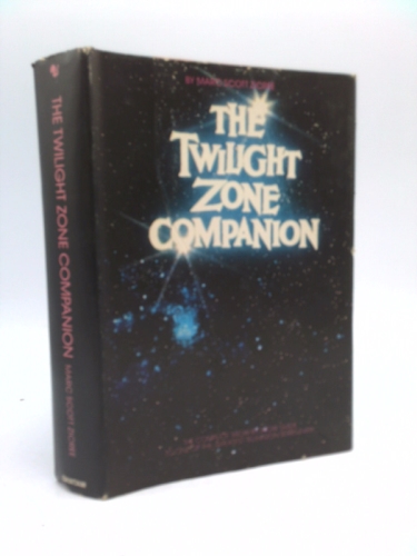THE TWILIGHT ZONE COMPANION. The complete show-by-show guide to one of the greatest television series ever