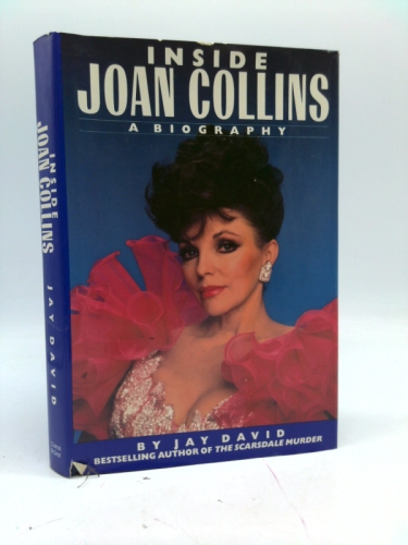 Inside Joan Collins: A Biography