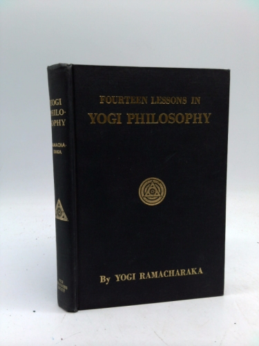 Fourteen Lessons in Yogi Philosophy and Oriental Occultism
