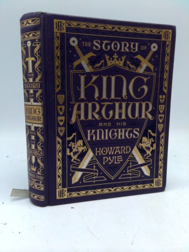 The Story of King Arthur and His Knights (Barnes & Noble Children's Leatherbound Classics) (Barnes & Noble Leatherbound Children's Classics)