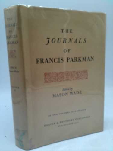 The journals of Francis Parkman,