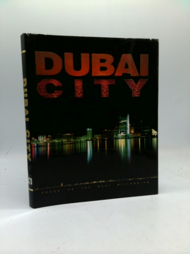 DUBAI CITY, FOCUS ON THE NEXT MILLENIUM