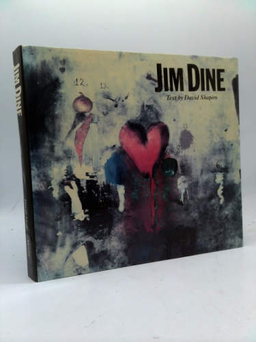 Jim Dine: Painting What One Is