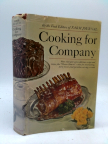 Farm Journal Cooking For Company: More Than 900 Extra-Delicious Recipes and Menus
