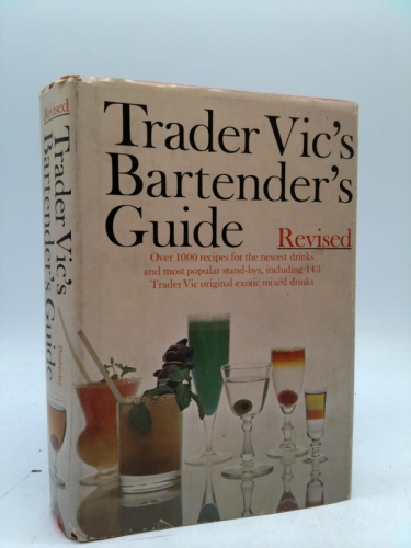 Trader Vic's Bartender's Guide, Revised