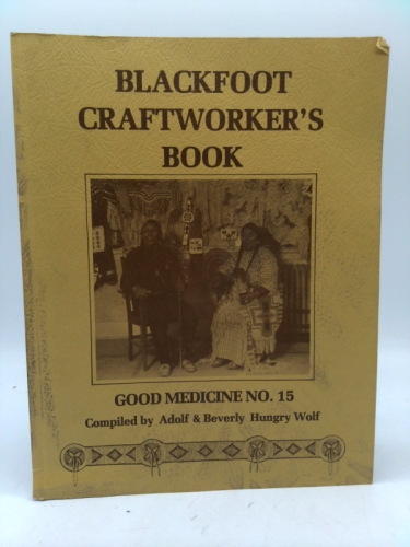 Blackfoot Craftworkers's Book