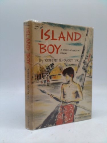 Island Boy A Story Of Ancient Hawaii