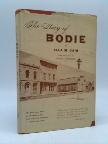The Story of Bodie / with Introduction by Donald I. Segerstrom