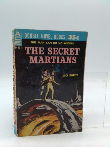 Sanctuary in the Sky / The Secret Martians (Vintage Ace Double, D-471) Book Cover