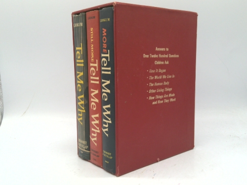 Tell Me Why, More Tell Me Why, Still More Tell Me Why (3 Volume Set