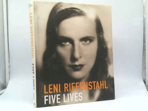 Leni Riefenstahl-Five Lives: A Biography in Pictures