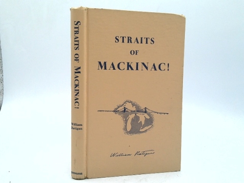 Straits of Mackinac!: Crossroads of the Great Lakes