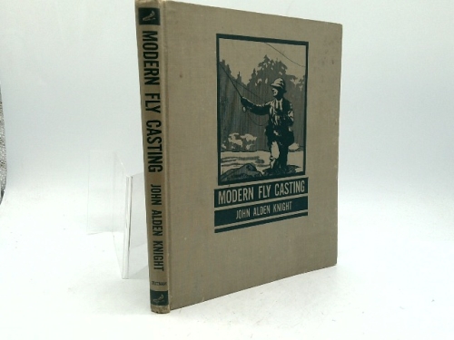 Modern Fly Casting - First Edition, Putnam's