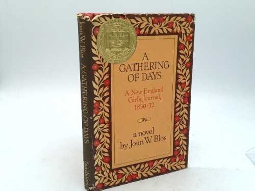A Gathering of Days: A New England Girl's Journal, 1830-1832