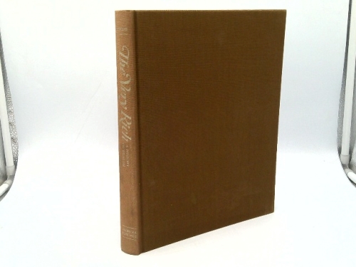 The Very Rich: A History of Wealth by Joseph J. Thorndike Jr. (1985) Hardcover